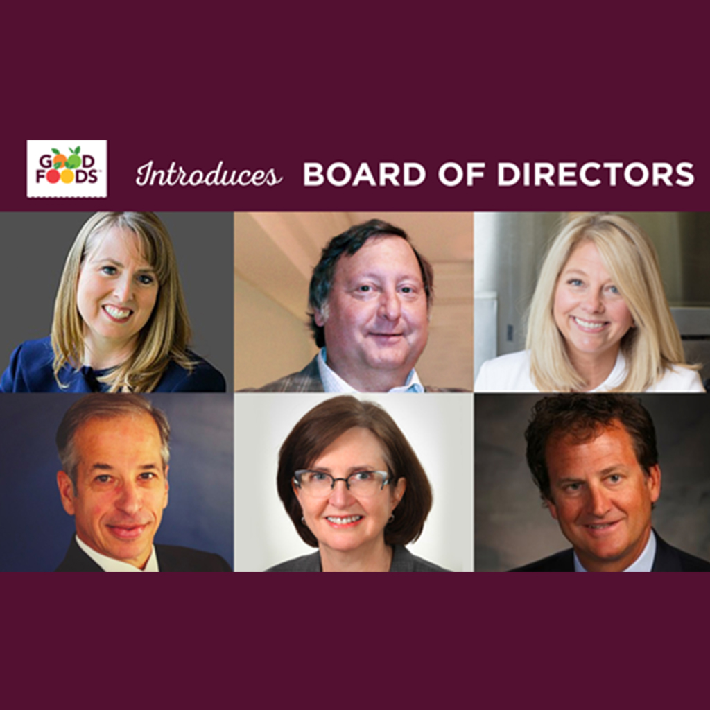 Good Foods Establishes Board of Directors